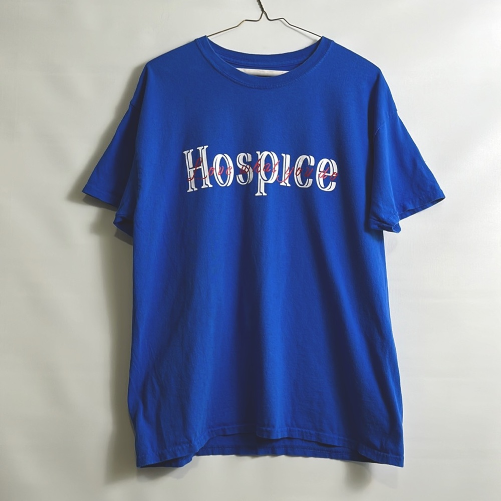 Hospice Love What You Do T-Shirt